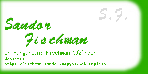 sandor fischman business card